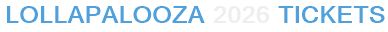 Lollapalooza 2026 Tickets